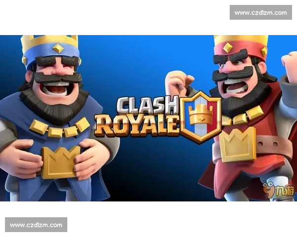 《皇室战争赛事全程回顾精彩对决激烈角逐揭示策略新趋势》